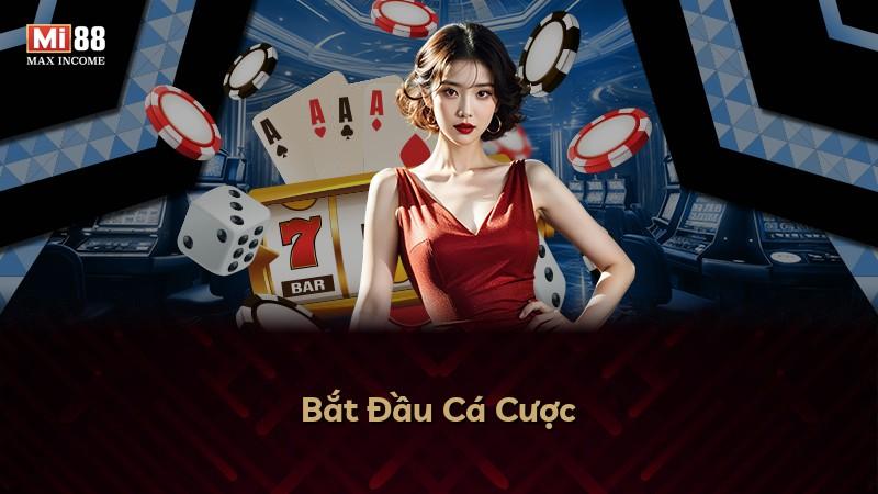 Bắt Đầu Cá Cược