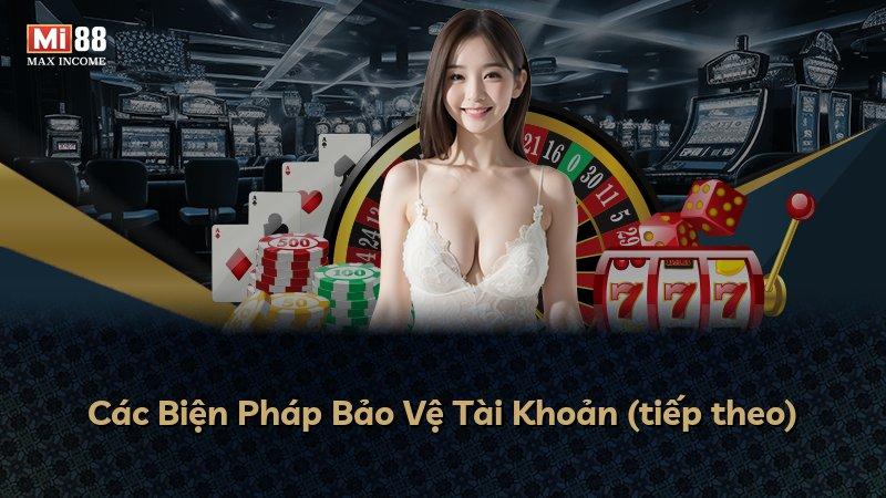 Các Biện Pháp Bảo Vệ Tài Khoản (tiếp theo)