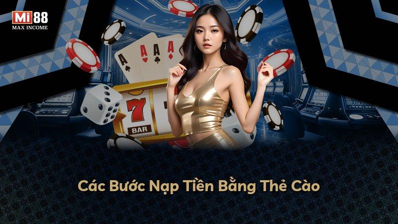 Các Bước Nạp Tiền Bằng Thẻ Cào