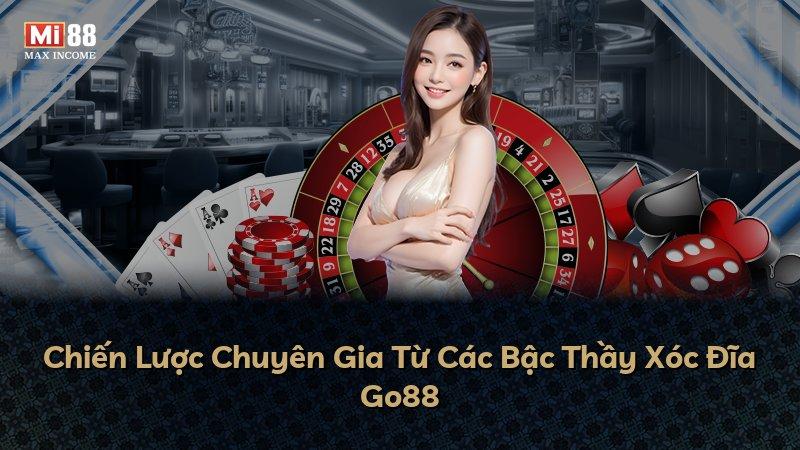 Chiến Lược Chuyên Gia Từ Các Bậc Thầy Xóc Đĩa Go88