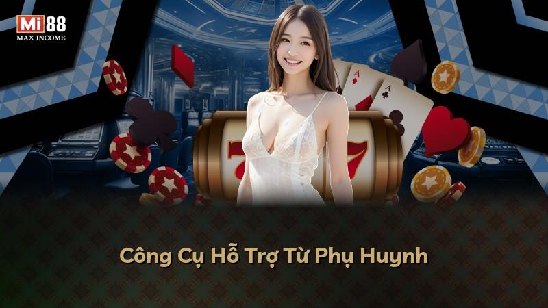 Công Cụ Hỗ Trợ Từ Phụ Huynh