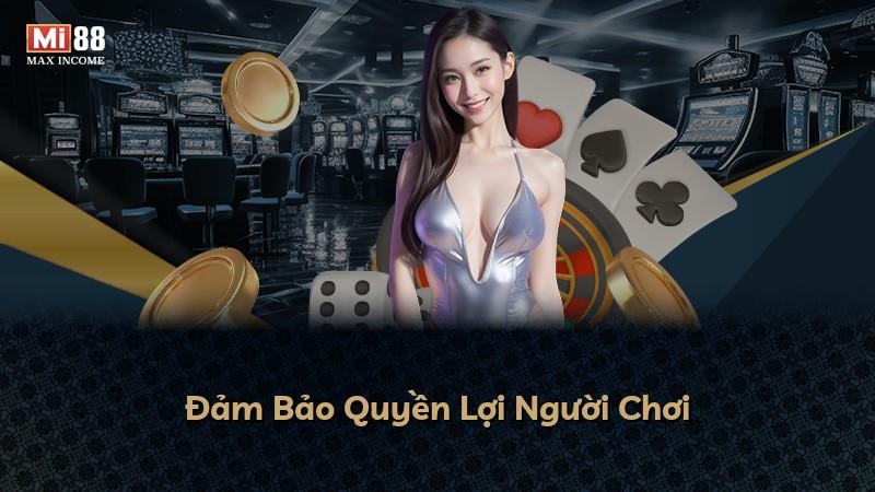 Đảm Bảo Quyền Lợi Người Chơi