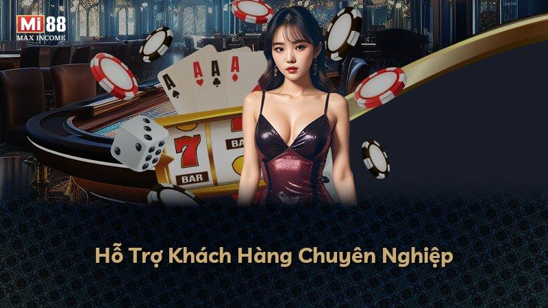 Hỗ Trợ Khách Hàng Chuyên Nghiệp