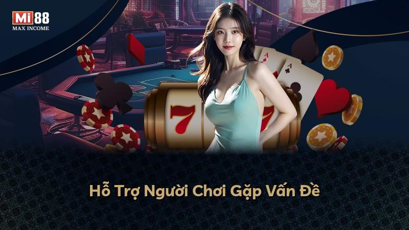 Hỗ Trợ Người Chơi Gặp Vấn Đề