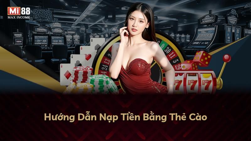 Hướng Dẫn Nạp Tiền Bằng Thẻ Cào