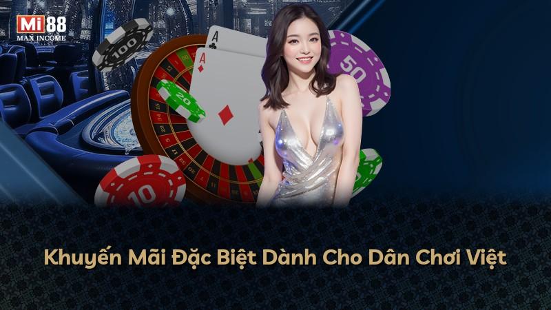 Khuyến Mãi Đặc Biệt Dành Cho Dân Chơi Việt