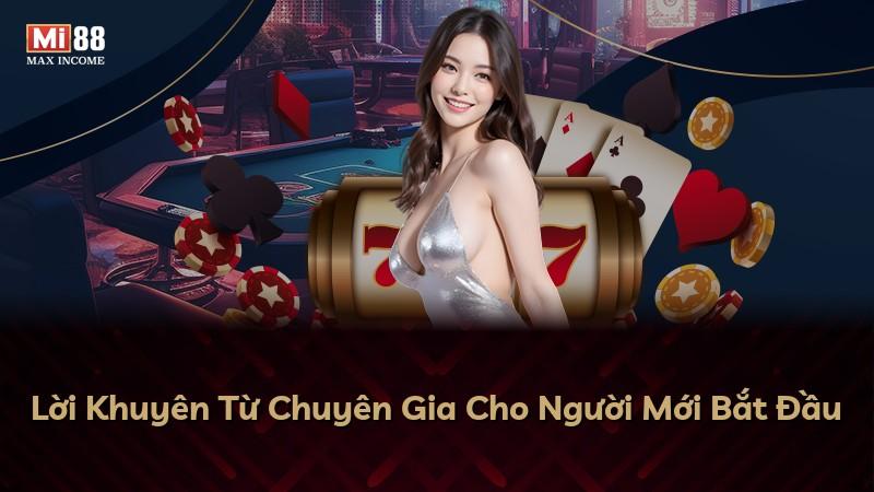 Lời Khuyên Từ Chuyên Gia Cho Người Mới Bắt Đầu