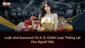 Luật chơi baccarat Từ A-Z: Chiến Lược Thắng Lợi Cho Người Việt
