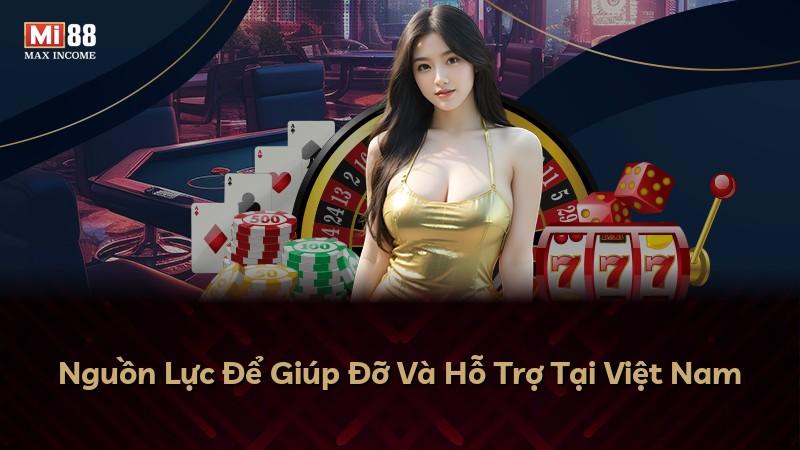 Nguồn Lực Để Giúp Đỡ Và Hỗ Trợ Tại Việt Nam