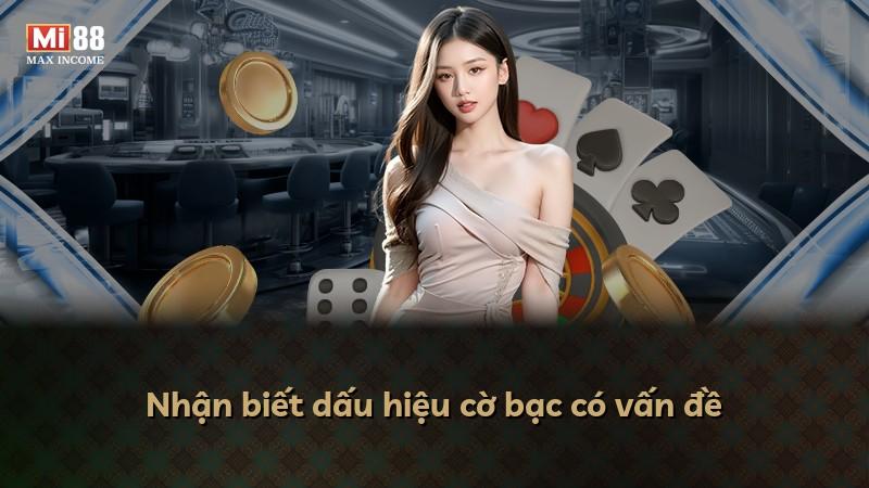 Nhận biết dấu hiệu cờ bạc có vấn đề