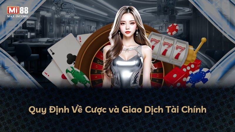 Quy Định Về Cược và Giao Dịch Tài Chính