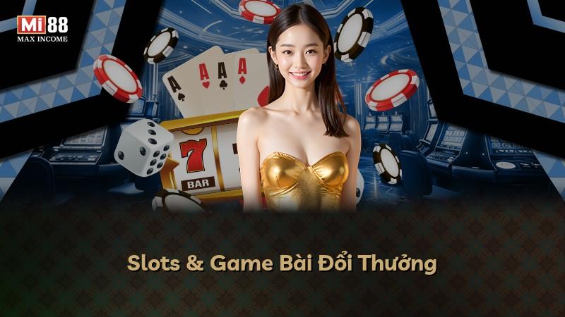 Slots & Game Bài Đổi Thưởng