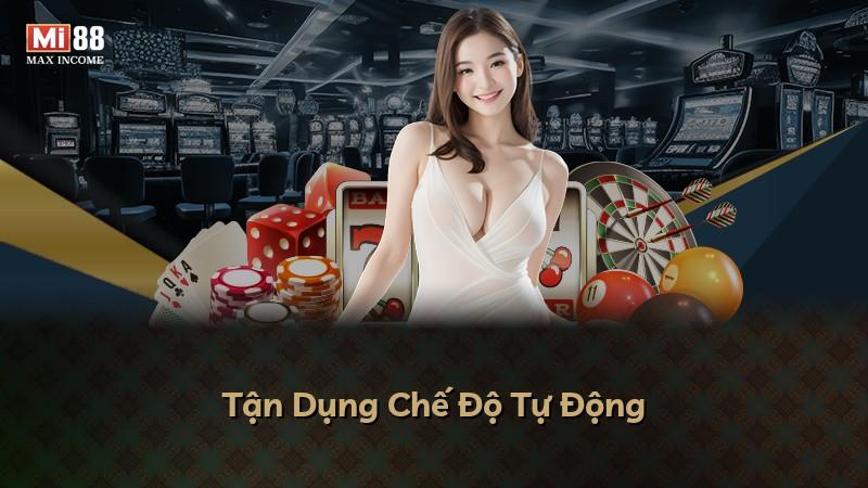 Tận Dụng Chế Độ Tự Động