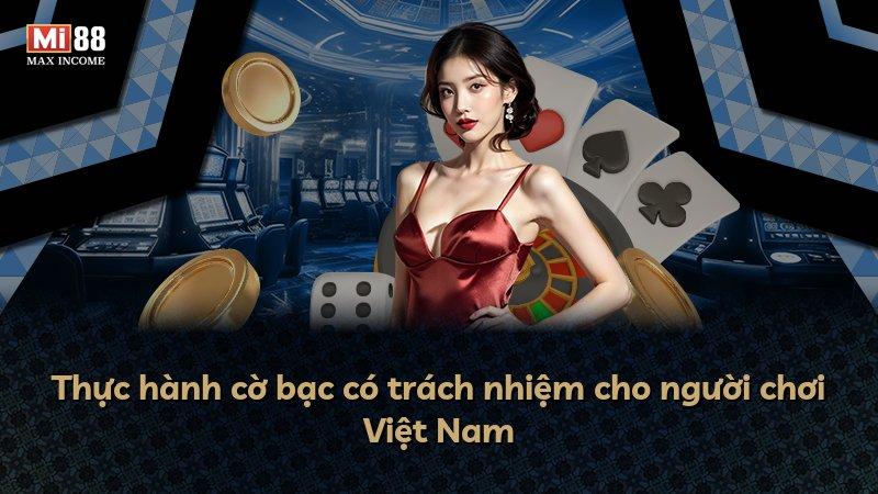 Thực hành cờ bạc có trách nhiệm cho người chơi Việt Nam