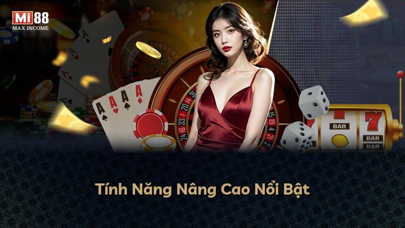 Tính Năng Nâng Cao Nổi Bật