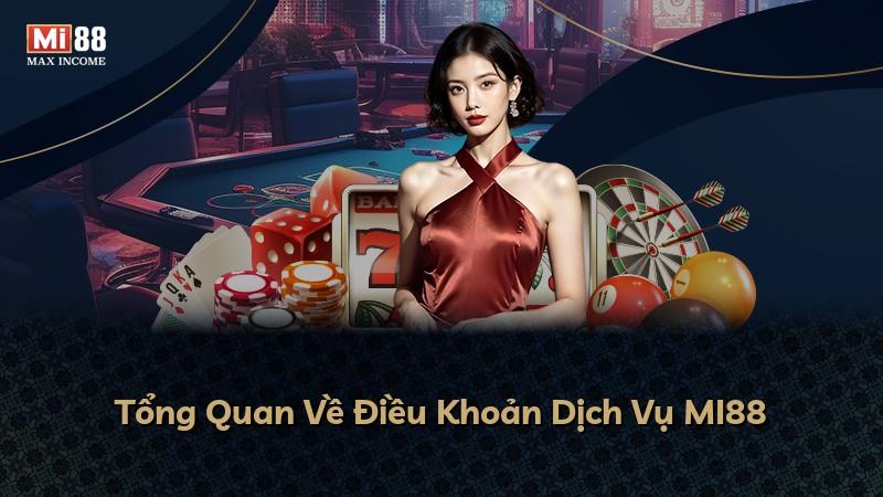 Tổng Quan Về Điều Khoản Dịch Vụ MI88