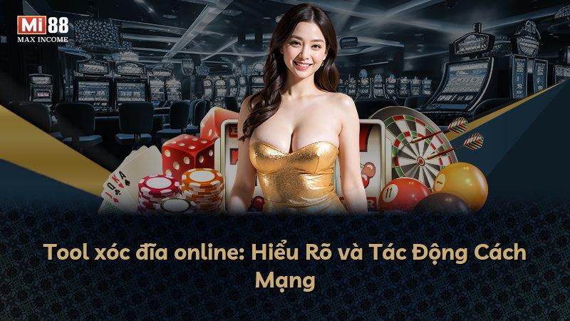 Tool xóc đĩa online: Hiểu Rõ và Tác Động Cách Mạng